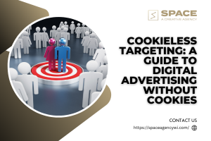 Cookieless Targeting: A Guide to Digital Advertising Without Cookies