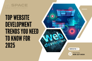 Top Website Development Trends You Need to Know for 2025