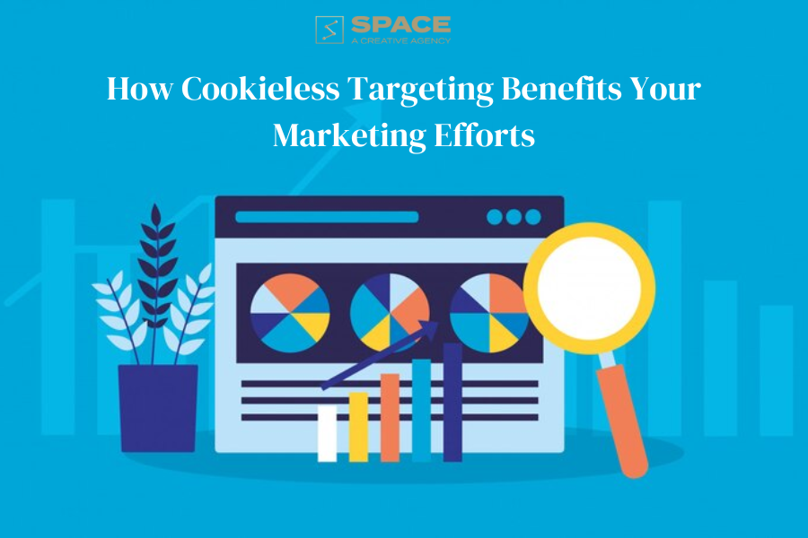 How Cookieless Targeting Benefits Your Marketing Efforts